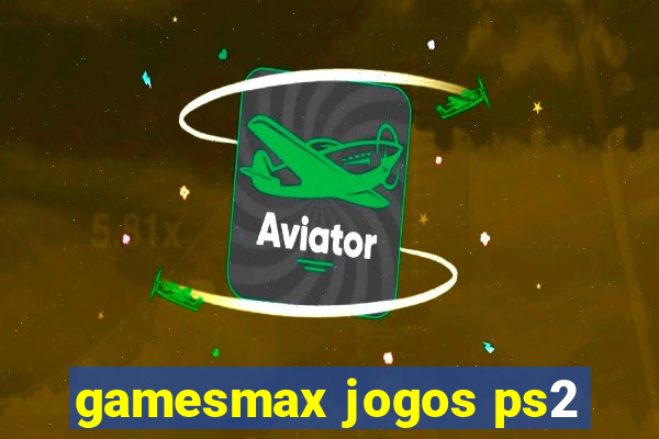 gamesmax jogos ps2